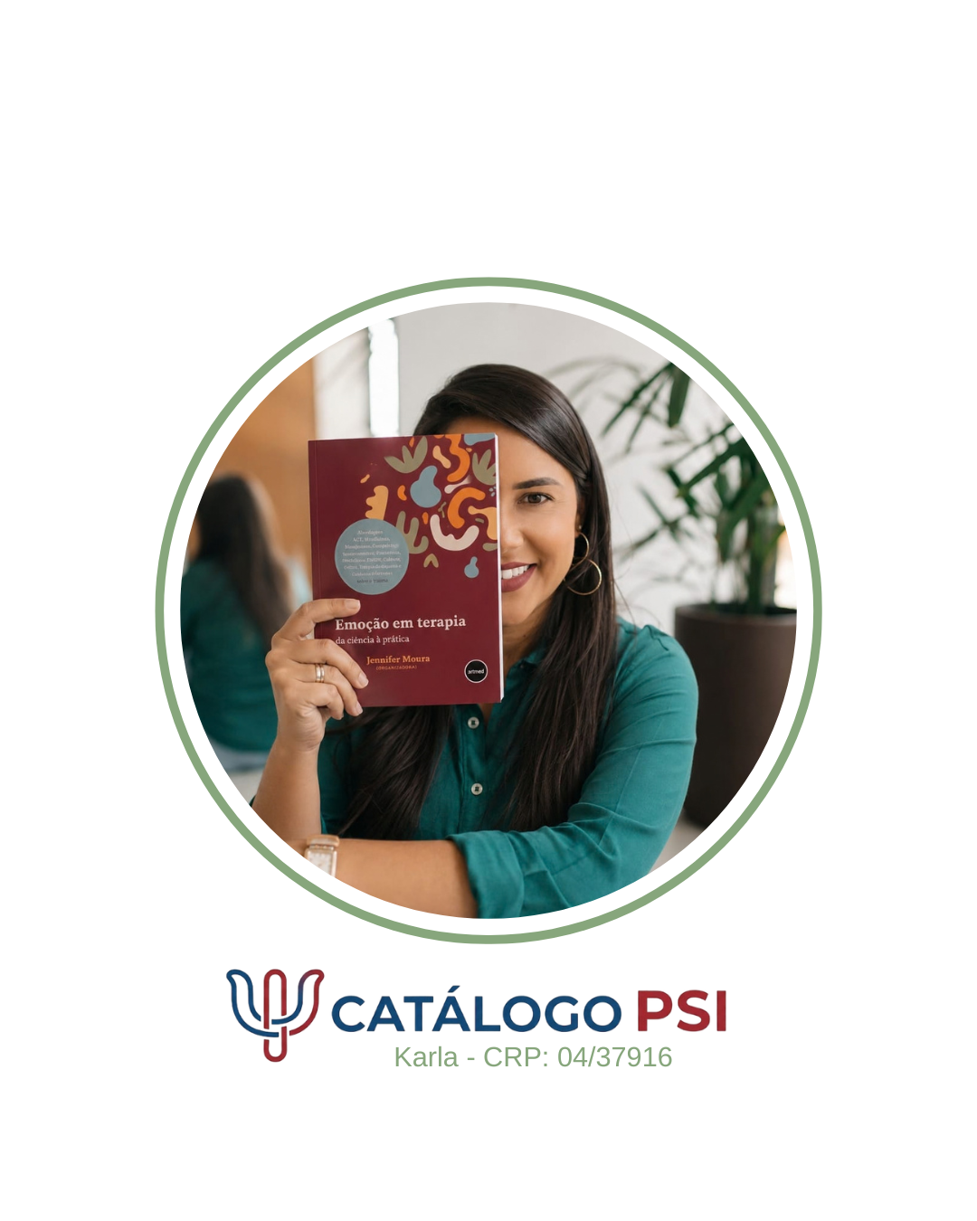 Karla Patricia Moura Boas - CRP: 04/37916