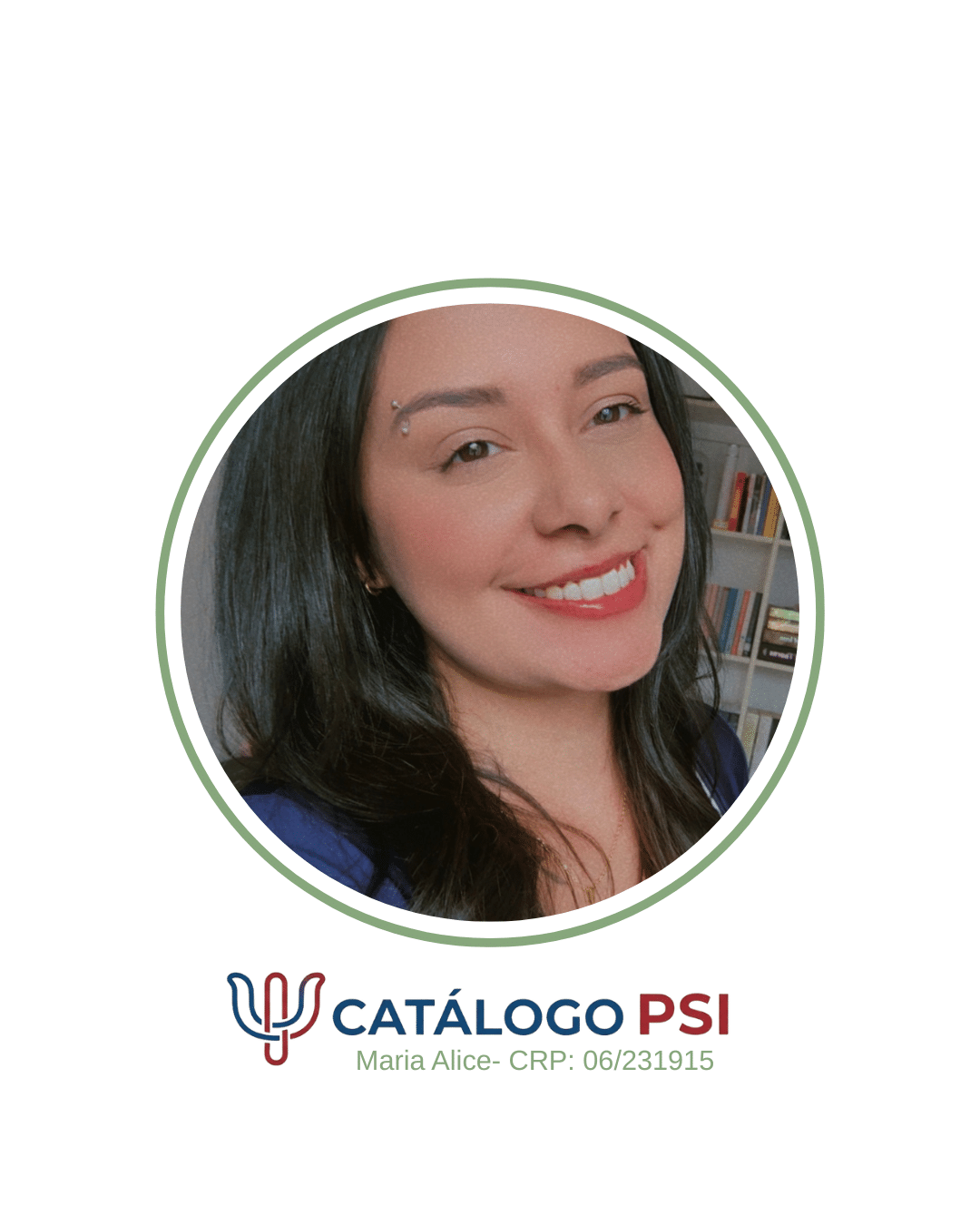 Maria Alice Oliveira - CRP: 06/231915